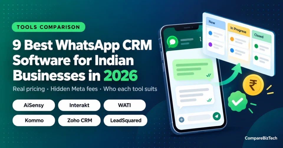 Comparison of the best WhatsApp CRM software for Indian businesses in 2026
